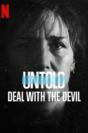 
Untold: Deal with the Devil ()