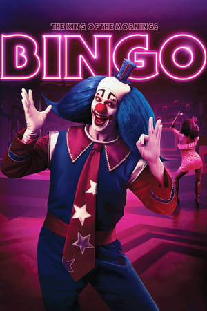 
Bingo: El Rey De Las Mañanas (2017)