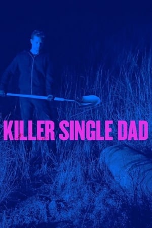 
 Killer Single Dad (2018)