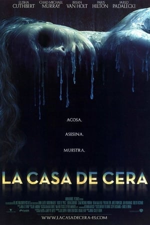 La casa de cera (2005)
La casa de cera (2005)