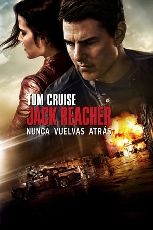 
Jack Reacher: Nunca vuelvas atrás (2016)