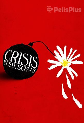 Crisis en Seis Escenas